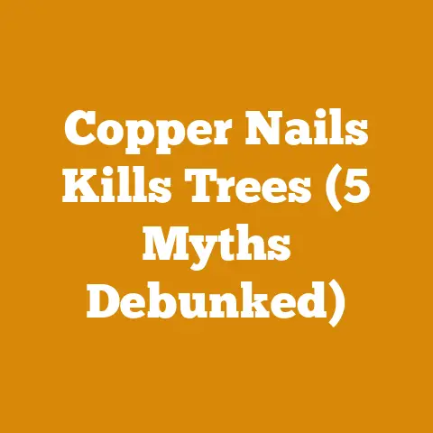 Copper Nails Kills Trees (5 Myths Debunked)