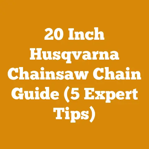 20 Inch Husqvarna Chainsaw Chain Guide (5 Expert Tips)