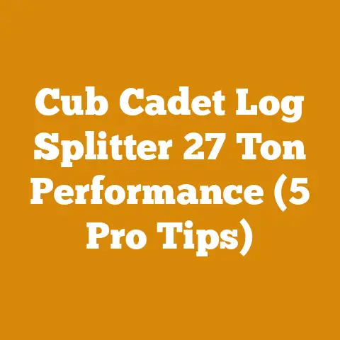 Cub Cadet Log Splitter 27 Ton Performance (5 Pro Tips)