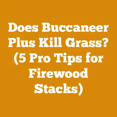 Does Buccaneer Plus Kill Grass? (5 Pro Tips for Firewood Stacks)