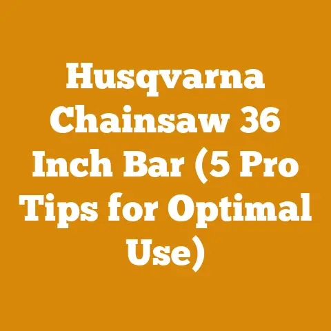 Husqvarna Chainsaw 36 Inch Bar (5 Pro Tips for Optimal Use)