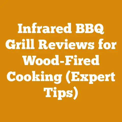 Infrared BBQ Grill Reviews for Wood-Fired Cooking (Expert Tips)