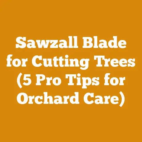 Sawzall Blade for Cutting Trees (5 Pro Tips for Orchard Care)