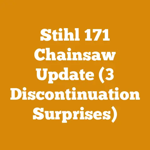 Stihl 171 Chainsaw Update (3 Discontinuation Surprises)
