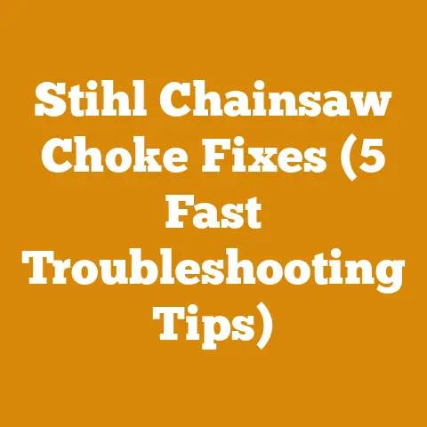 Stihl Chainsaw Choke Fixes (5 Fast Troubleshooting Tips)