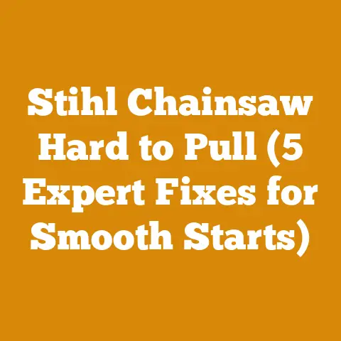 Stihl Chainsaw Hard to Pull (5 Expert Fixes for Smooth Starts)