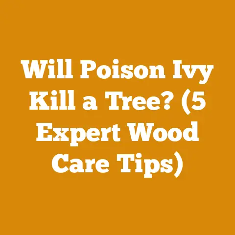 Will Poison Ivy Kill a Tree? (5 Expert Wood Care Tips)