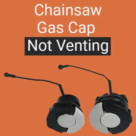 Chainsaw gas cap not venting
