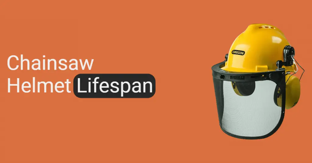 Chainsaw Helmet Lifespan