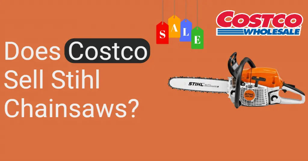 Does Costco sell Stihl chainsaws