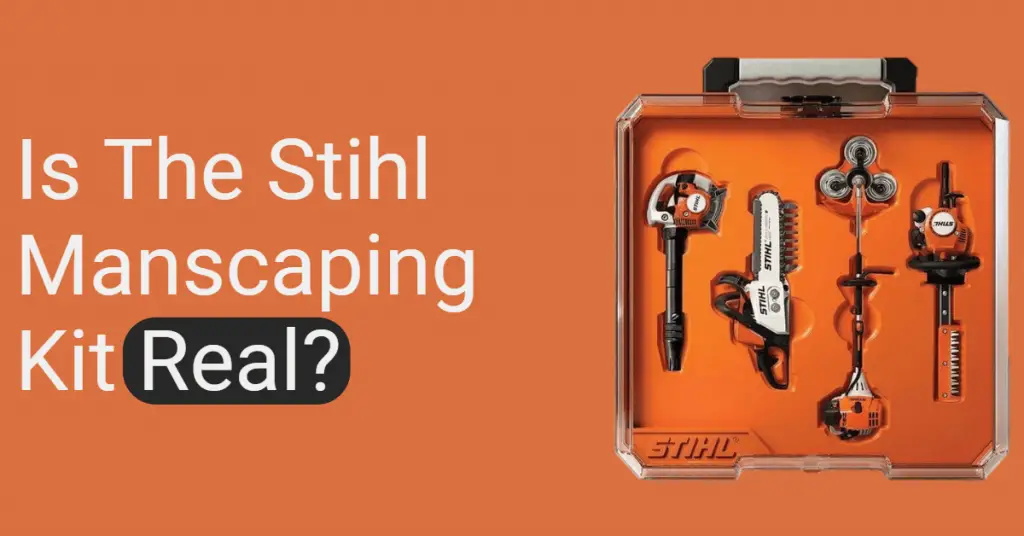 Is the Stihl Manscaping Kit Real