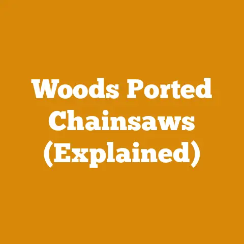 Woods Ported Chainsaws (Explained)