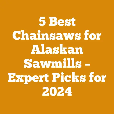 Best Chainsaws for Alaskan Sawmills For 2024 (Top 5 Picks)