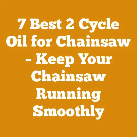 Best 2 Cycle Oil for Chainsaw For 2024 (Top 7 Picks)