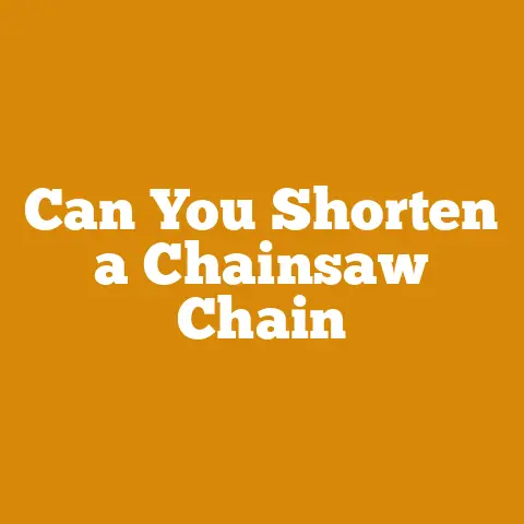 Can You Shorten a Chainsaw Chain