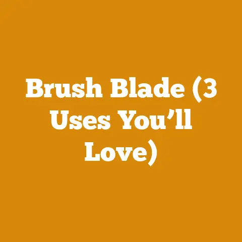 Brush Blade (3 Uses You’ll Love)