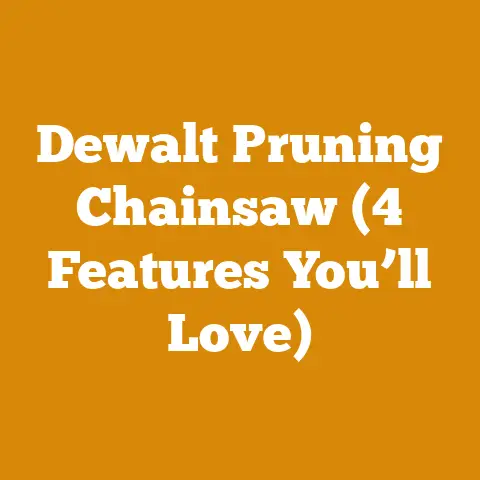 Dewalt Pruning Chainsaw (4 Features You’ll Love)