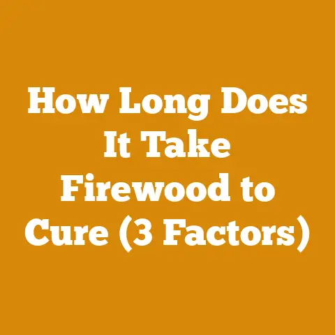 How Long Does It Take Firewood to Cure (3 Factors)