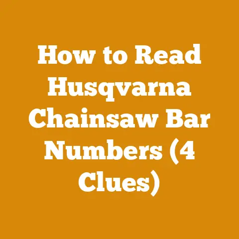 How to Read Husqvarna Chainsaw Bar Numbers (4 Clues)
