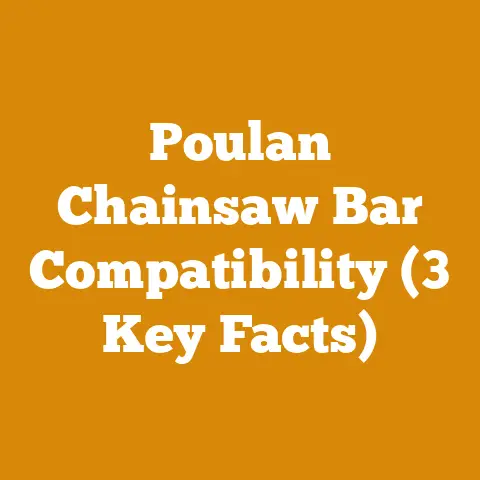 Poulan Chainsaw Bar Compatibility (3 Key Facts)