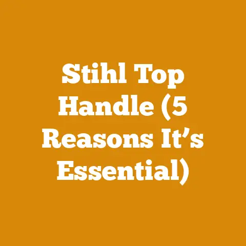 Stihl Top Handle (5 Reasons It’s Essential)