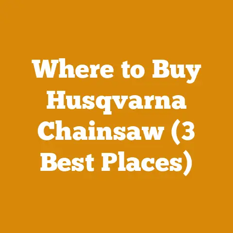 Where to Buy Husqvarna Chainsaw (3 Best Places)