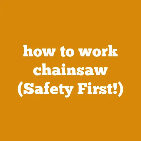 how to work chainsaw (Safety First!)
