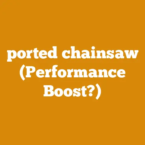 ported chainsaw (Performance Boost?)