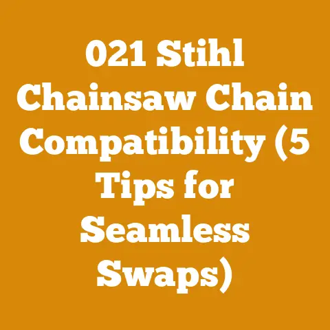 021 Stihl Chainsaw Chain Compatibility (5 Tips for Seamless Swaps)