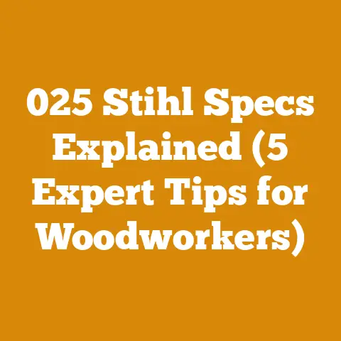 025 Stihl Specs Explained (5 Expert Tips for Woodworkers)