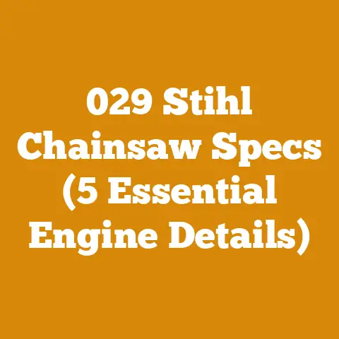 029 Stihl Chainsaw Specs (5 Essential Engine Details)