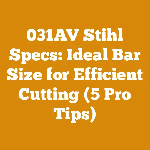 031AV Stihl Specs: Ideal Bar Size for Efficient Cutting (5 Pro Tips)
