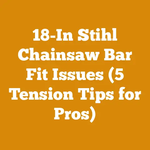 18-In Stihl Chainsaw Bar Fit Issues (5 Tension Tips for Pros)