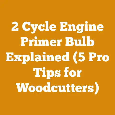2 Cycle Engine Primer Bulb Explained (5 Pro Tips for Woodcutters)