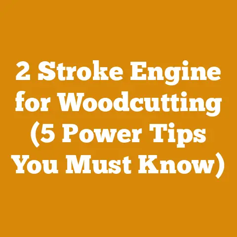 2 Stroke Engine for Woodcutting (5 Power Tips You Must Know)