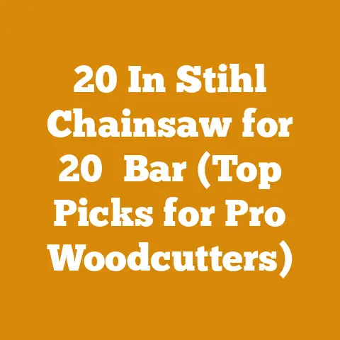 20 In Stihl Chainsaw for 20″ Bar (Top Picks for Pro Woodcutters)