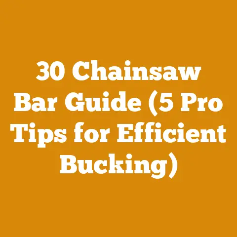 30 Chainsaw Bar Guide (5 Pro Tips for Efficient Bucking)