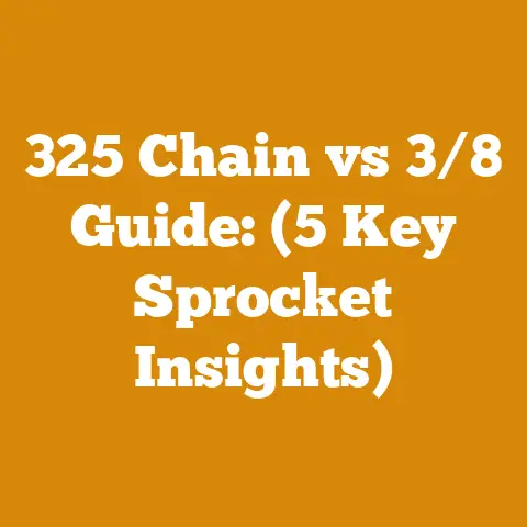 325 Chain vs 3/8 Guide: (5 Key Sprocket Insights)