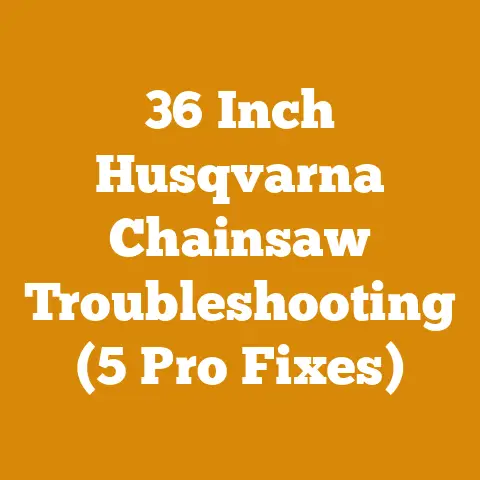 36 Inch Husqvarna Chainsaw Troubleshooting (5 Pro Fixes)