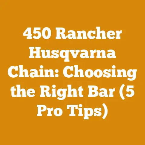 450 Rancher Husqvarna Chain: Choosing the Right Bar (5 Pro Tips)