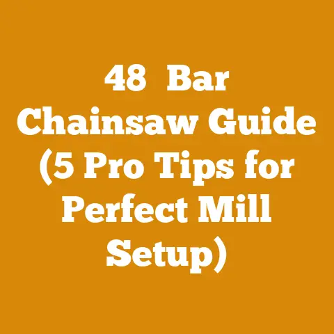 48″ Bar Chainsaw Guide (5 Pro Tips for Perfect Mill Setup)