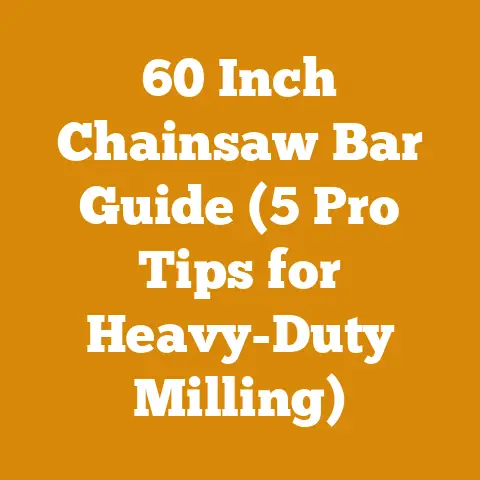 60 Inch Chainsaw Bar Guide (5 Pro Tips for Heavy-Duty Milling)