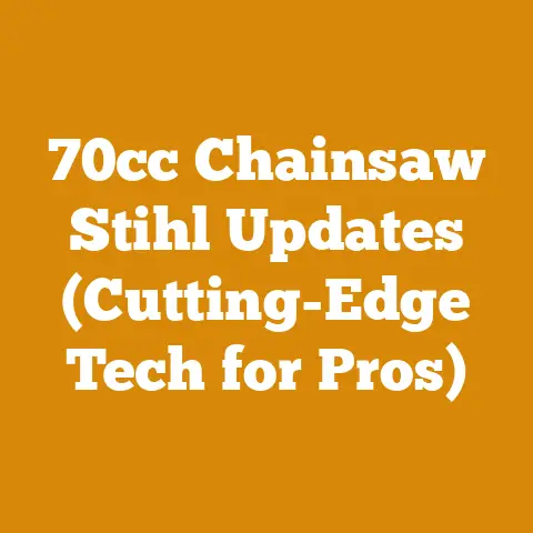 70cc Chainsaw Stihl Updates (Cutting-Edge Tech for Pros)