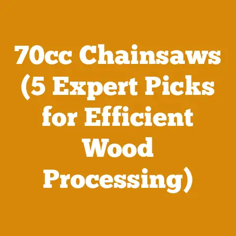 70cc Chainsaws (5 Expert Picks for Efficient Wood Processing)