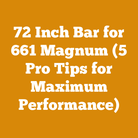 72 Inch Bar for 661 Magnum (5 Pro Tips for Maximum Performance)