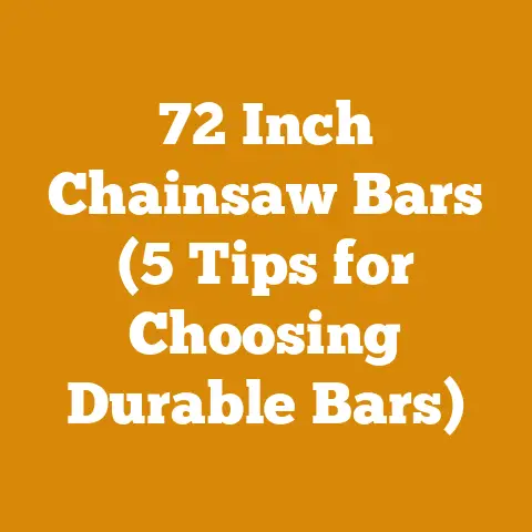 72 Inch Chainsaw Bars (5 Tips for Choosing Durable Bars)