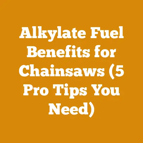 Alkylate Fuel Benefits for Chainsaws (5 Pro Tips You Need)