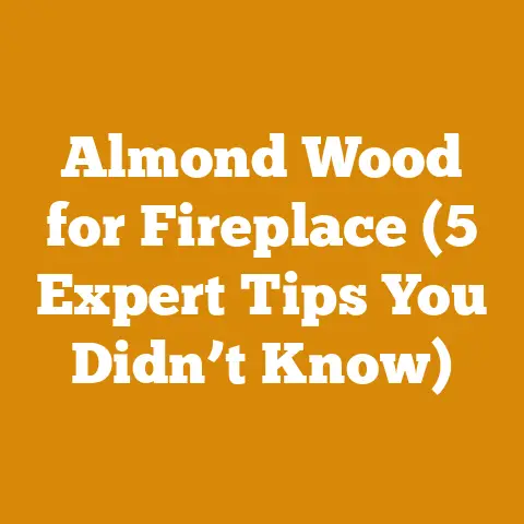 Almond Wood for Fireplace (5 Expert Tips You Didn’t Know)