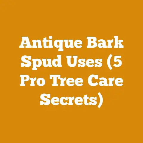 Antique Bark Spud Uses (5 Pro Tree Care Secrets)