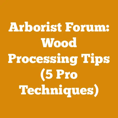 Arborist Forum: Wood Processing Tips (5 Pro Techniques)